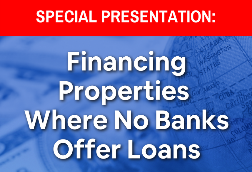 Financing Properties Where No Banks Offer Loans